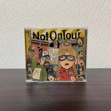 NOT ON TOUR / ALL THIS TIME