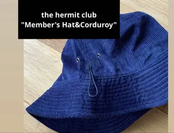 The hermit club Member's Hat&Corduroy