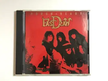 FAST DRAW / ROUGH & READY