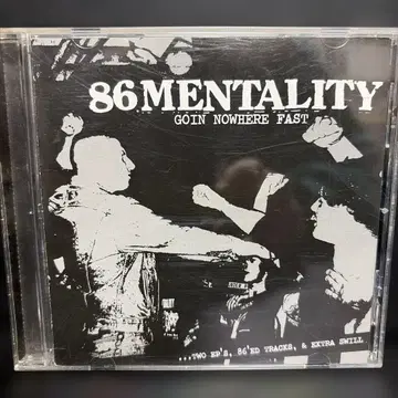 86 MENTALITY Goin' Nowhere Fast