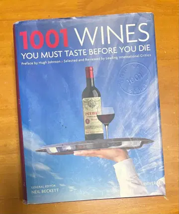 1001 WINES YOU MUST TASTE BEFORE YOU DIE