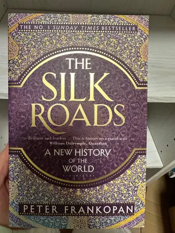 The Silk Roads A New History of theWorld