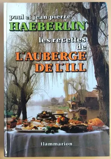 Les recettes de l'auberge de l'Ill 1982