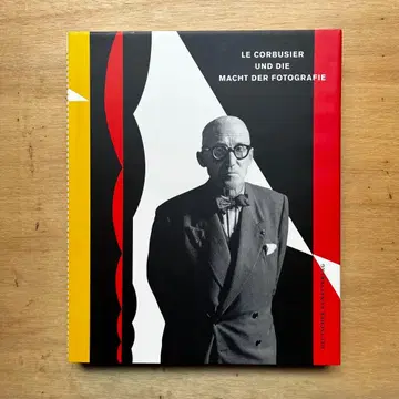 Le Corbusier und die Macht der Fotografi