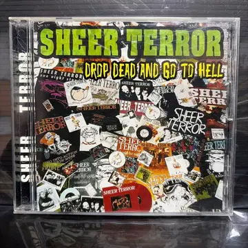SHEER TERROR DROP DEAD AND GO TO HELL