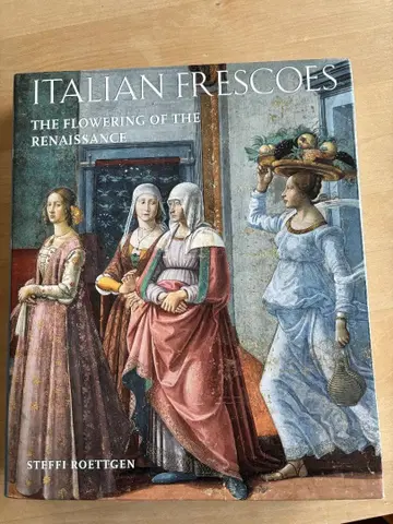 Italian Frescoes: The Flowering of the