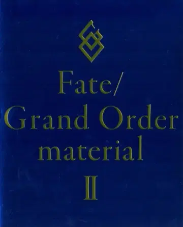 TYPE MOON Fate/Grand Order material 2
