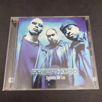 Priesthood / Sprinkle Me Luv