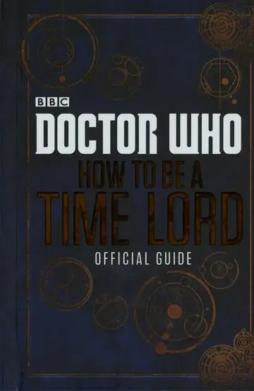 DOCTOR WHO HOW TO BE A TIME LORD