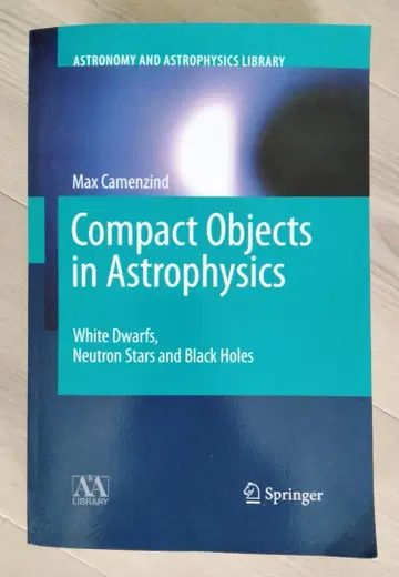 Compact Objects in Astrophysics