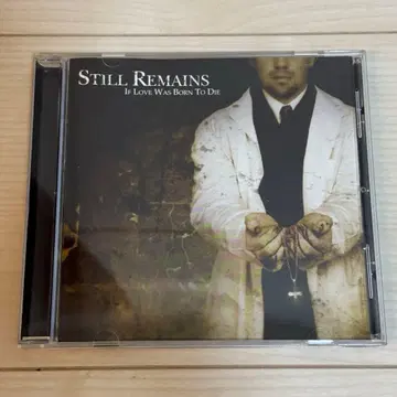 Still Remains / If Love Was Born To Die