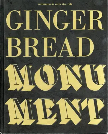 Klara Kallstrom Gingerbread Monument