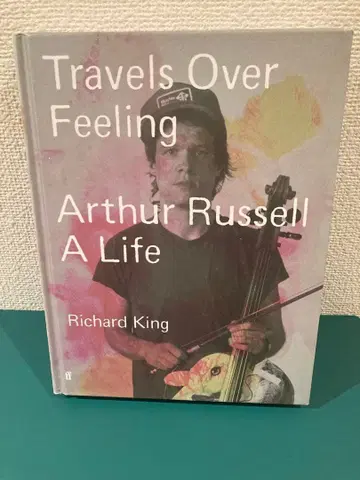 Travels Over Feeling: Arthur Russell