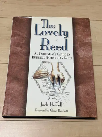The Lovely Reed 대나무 플라이 낚싯대 만들기