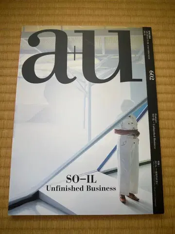 a+u 602 SO-IL Unfinished Business 건축 잡지