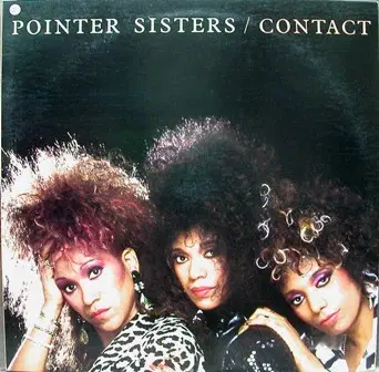 POINTER SISTERS (CONTACT)