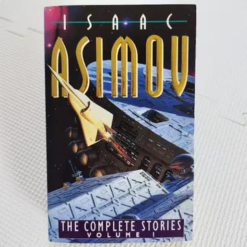 Isaac Asimov The Complete Stories Vol 1