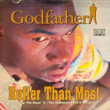[ G-RAP ] GODFATHER - RUFFER THAN MOST
