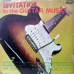 INVITATION TO THE GUITAR MUSIC