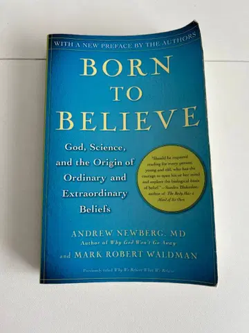 BORN TO BELIEVE/ Andrew newberg and MARK