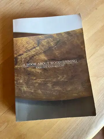 A BOOK ABOUT WOODTURNING 카와구치 야스시