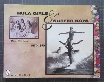 HURA GIRLS & SURFER BOYS 1870-1940
