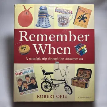 Remember When A nostalgic trip