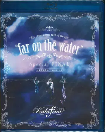 라이브/이벤트 Blu-ray Kalafina LIVE TOUR 2015-2016 far on the water Special FINAL