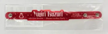 6th Live Dream ~Bloom Garden Party~ 유우기리 츠즈리 클리어 리스트 밴드