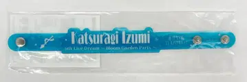 6th Live Dream ~Bloom Garden Party~ 카츠라기 이즈미 클리어 리스트 밴드