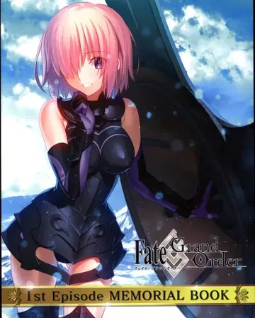 TYPE-MOON TYPE MOON !!)Fate/Grand Order 1st Episode MEMORIAL BOOK