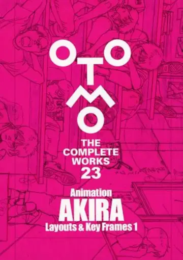 코단샤 OTOMO THE COMPLETE WORKS 오토모 가츠히로 AnimationAKIRALayouts&KeyFrames 1