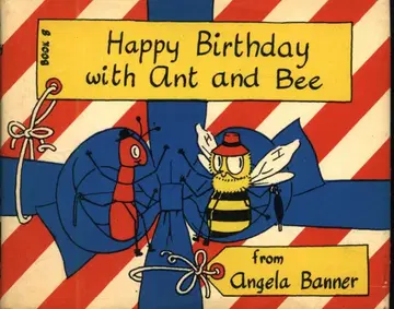 Angela Banner/Bryan Ward Happy Birthday with Ant and Bee