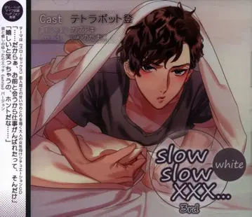 slow slow XXX - White 3rd