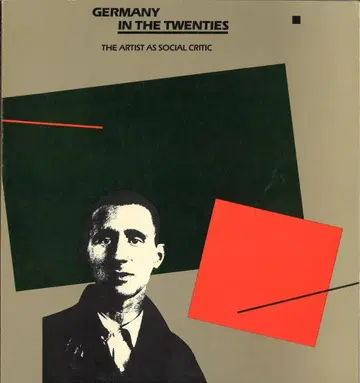 Frank Hirschbach Germany in the Twenties: The Artist As Social Critic