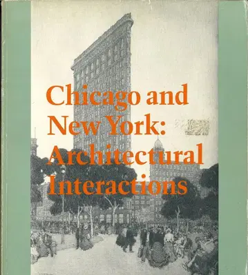 Chicago and New York: Architectural Interactions