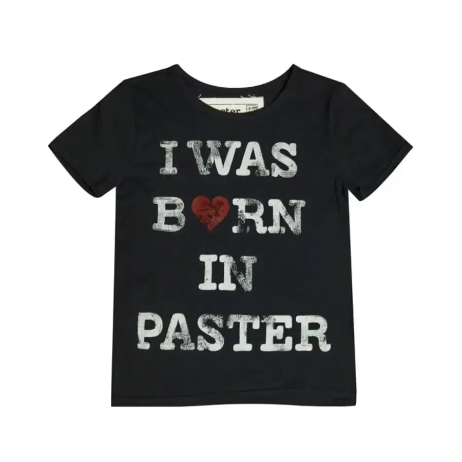 PASTER I WAS BORN IN T-SHIRT BLACK