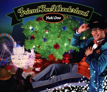 오노 유키 Friend Tree Wonderland