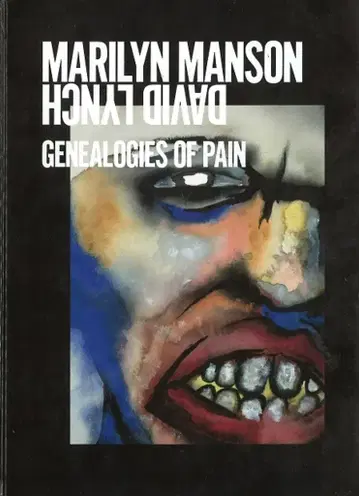 KUNSTHSLLE wien 데이비드 린치 마릴린 맨슨 GENEALOGIES OF PAIN