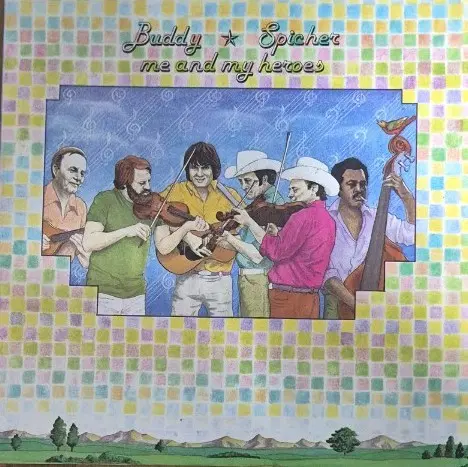 me and my heroes Buddy Spicher LP