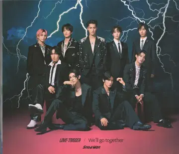 SnowMan 초회 한정판 A LOVE TRIGGER/We'll go together