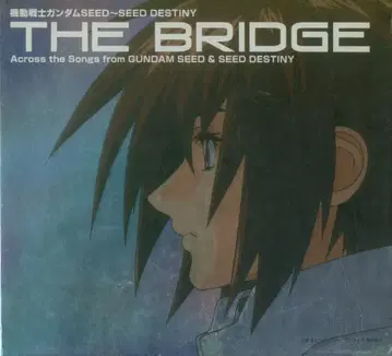 애니메이션 CD [초회 한정판] 기동전사 건담 SEED ~ 기동전사 건담 SEED DESTINY THE BRIDGE