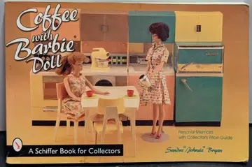 SCHIFFER BOOKS 바비 SANDRA JOHNSIE BRYAN COFFEE WITH BARBIE DOLL