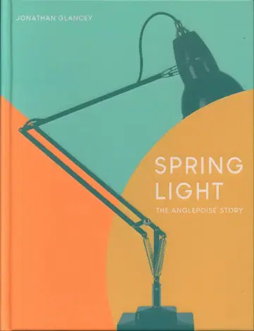 Spring Light: The Anglepoise Story