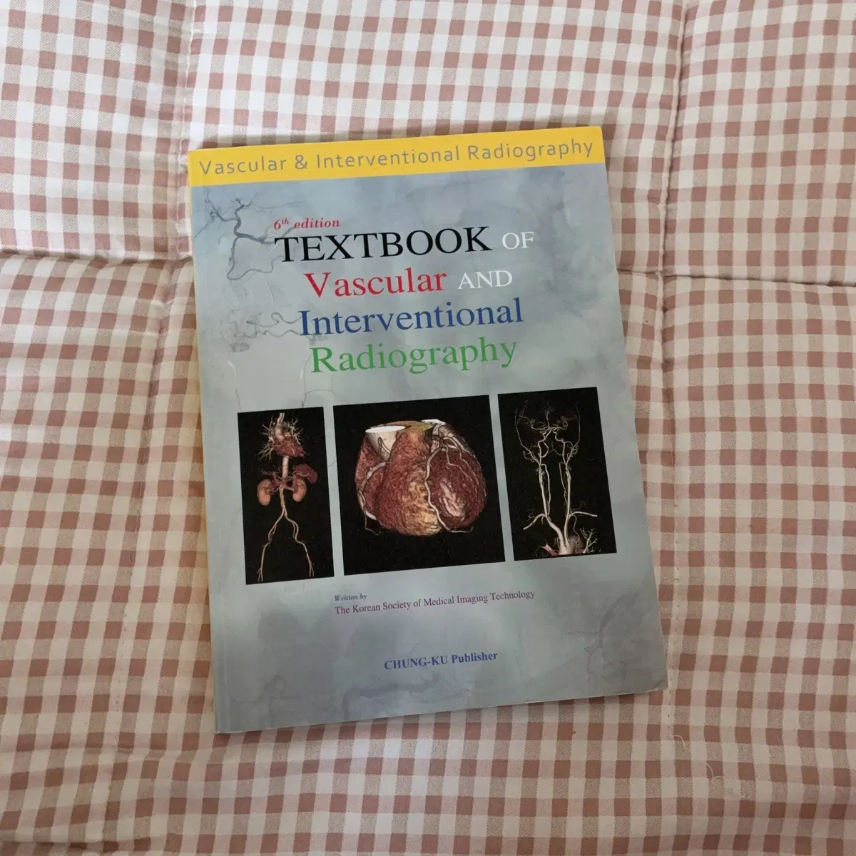 방사선학과 전공책 ( TEXTBOOK of Vascular & Interventional Radiography ) 투시및심혈관조영술