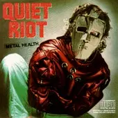 QUIET RIOT (METAL HEALTH)