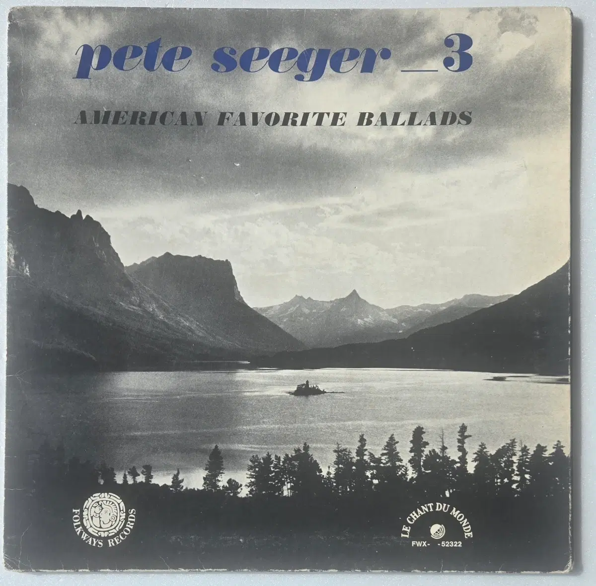 Pete Seeger - American Favorite Ballads Vol.3 LP ( 프랑스 Folkways Le Chant du Monde )
